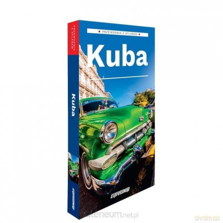 Przewodnik z atlasem. Kuba - Anna Kiełtyka [KSIĄŻKA]