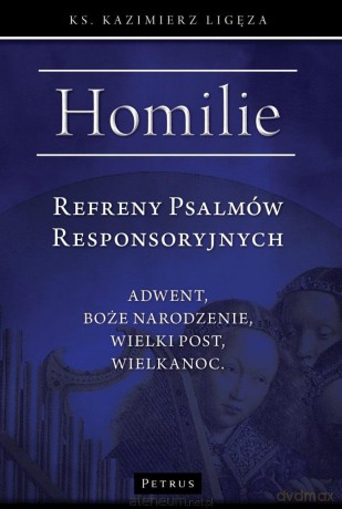 Refreny Psalmów Responsoryjnych - Kazimierz Ligęza [KSIĄŻKA]