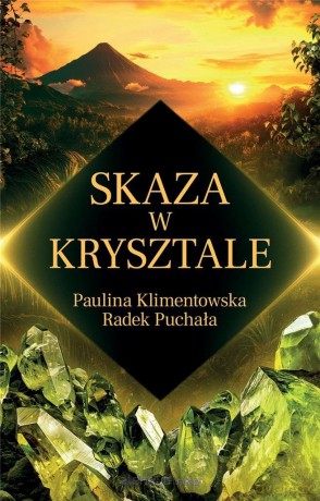 Skaza w krysztale - Paulina Klimentowska, Radek Puchała [KSIĄŻKA]