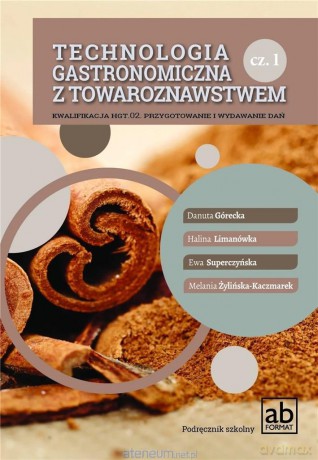 Technologia gastronomiczna.. HGT.02. cz.1 [KSIĄŻKA]