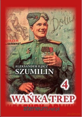 Wańka Trep (Tom 4) - Aleksander Iljicz Szumilin [KSIĄŻKA]