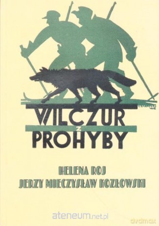 Wilczur z Prohyby - Helena Roj, J.M. Kozłowski [KSIĄŻKA]