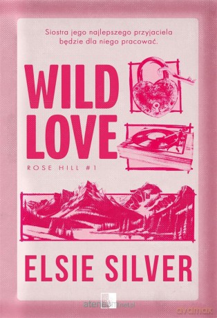 Wild Love - Elsie Silver [KSIĄŻKA]