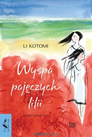 Wyspa pajęczych lilii - Li Kotomi [KSIĄŻKA]