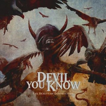 Devil You Know: The Beauty Of Destruction [CD]
