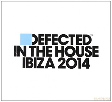 Defected In The House Ibiza 2014 [3CD]
