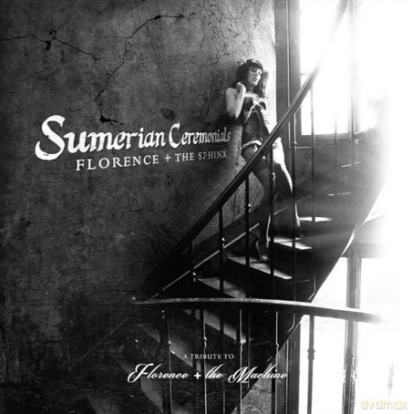 Sumerian Ceremonials: Florence + The Sphinx [CD]