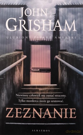 Zeznanie - John Grisham [KSIĄŻKA]