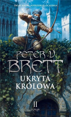 Zmrok (Tom 2) Ukryta Królowa - Peter V. Brett [KSIĄŻKA]