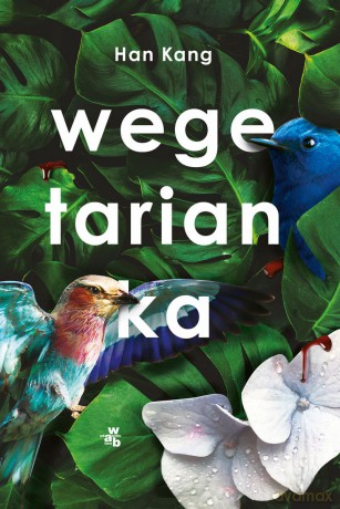 Wegetarianka - Han Kang [KSIĄŻKA]