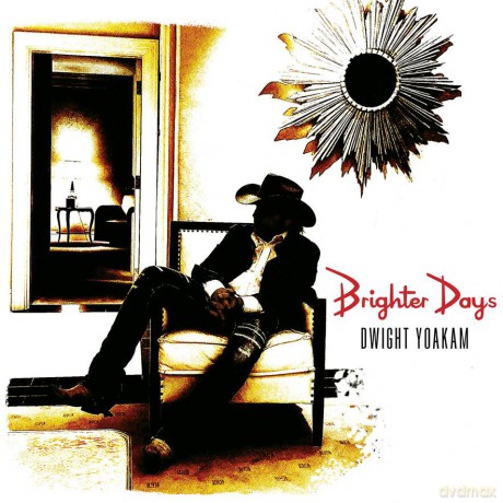 Dwight Yoakam: Brighter Days [2xWinyl]