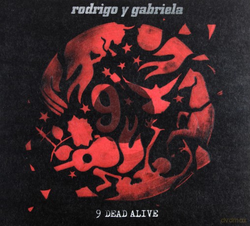 Rodrigo Y Gabriela: 9 Dead Alive  [CD]+[DVD]