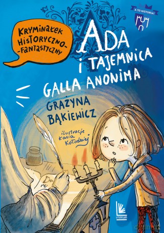 Ada i tajemnica Galla Anonima - Grażyna Bąkiewicz [KSIĄŻKA]