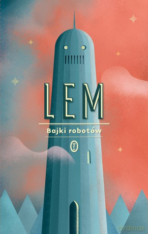 Bajki robotów - Stanisław Lem [KSIĄŻKA]