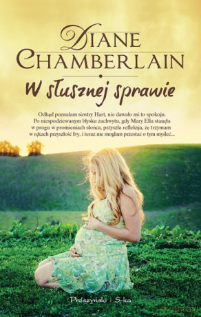 W słusznej sprawie - Diane Chamberlain [KSIĄŻKA]