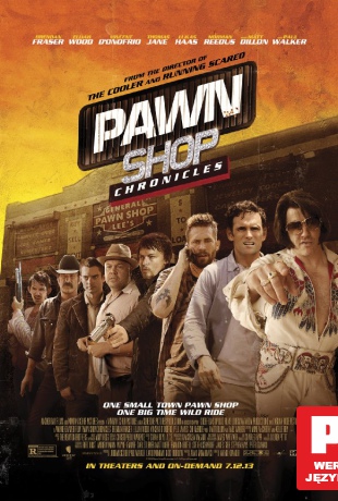 Pawn Shop Chronicles [Blu-Ray]