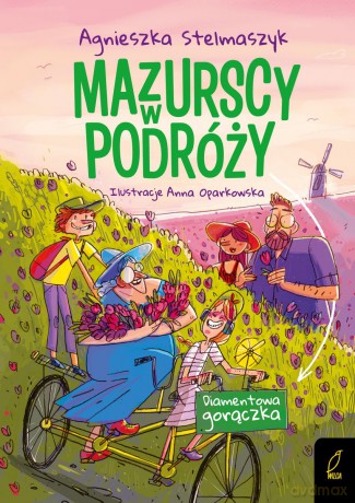 Diamentowa gorączka. Mazurscy w podróży (Tom 4) - Agnieszka Stelmaszyk [KSIĄŻKA]