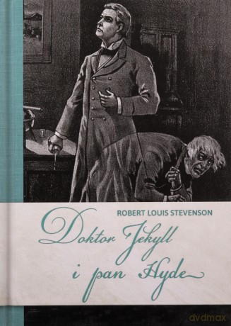 Doktor Jekyll i pan Hyde - Robert Louis Stevenson [KSIĄŻKA]