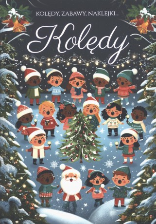 Kolędy. Kolędy, zabawy, naklejki [KSIĄŻKA]