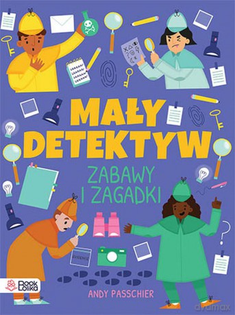 Mały detektyw. Znajdź, sprawdź, zgadnij. - Gemma Barder [KSIĄŻKA]