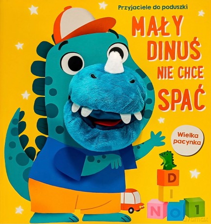 Mały dinuś nie chce spać. Przyjaciele do poduszki [KSIĄŻKA]