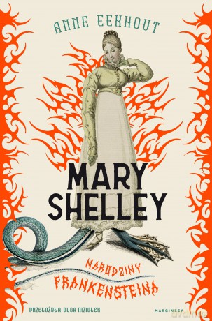Mary Shelley. Narodziny Frankensteina - Anne Eekhout [KSIĄŻKA]