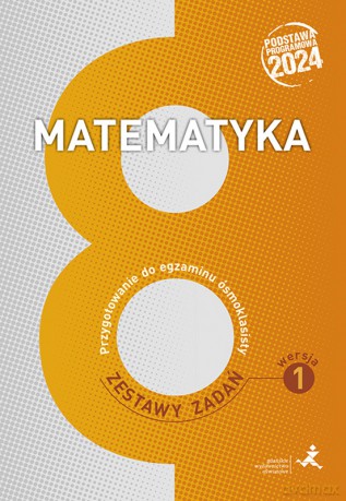 Matematyka. Przygotowanie do egzaminu ósmoklasisty. Zestawy zadań. Wersja 1 - Marzenna Grochowalska, Jerzy Janowicz, Jacek Lech [KSIĄŻKA]