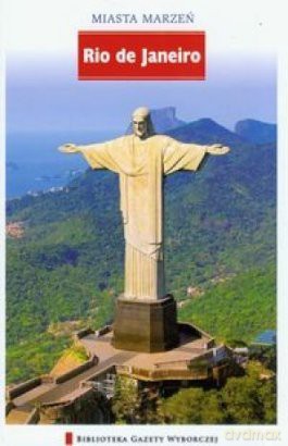 Miasta Marzeń seria 2 tom 14: Rio de Janeiro [KSIĄŻKA]