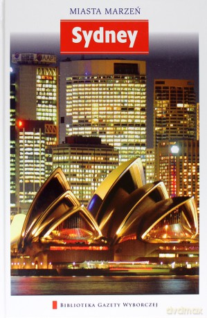 Miasta Marzeń seria 2 tom 13: Sydney [KSIĄŻKA]