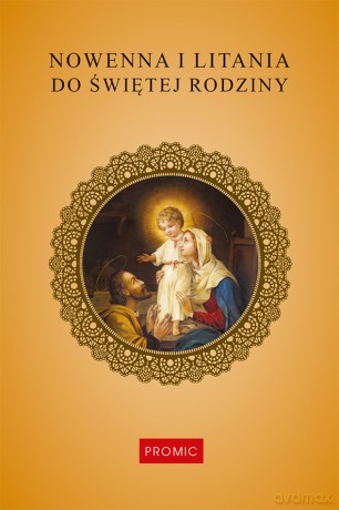 Nowenna i litania do Świętej Rodziny - Krzysztof Kurek [KSIĄŻKA]