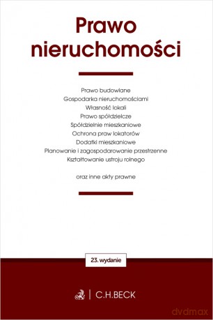 Prawo nieruchomości oraz inne akty prawne wyd. 23 [KSIĄŻKA]