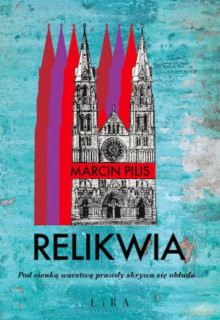 Relikwia - Marcin Pilis [KSIĄŻKA]