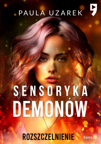 Sensoryka demonów. Rozszczelnienie (Tom 2) - Paula Uzarek [KSIĄŻKA]