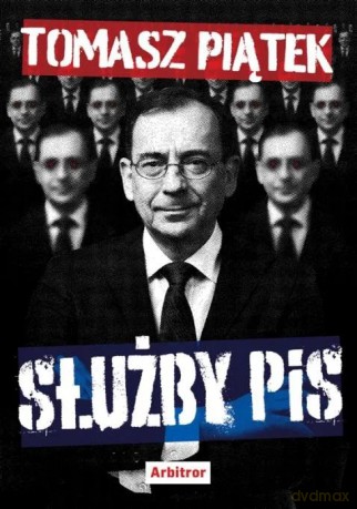 Służby PiS - Tomasz Piątek [KSIĄŻKA]