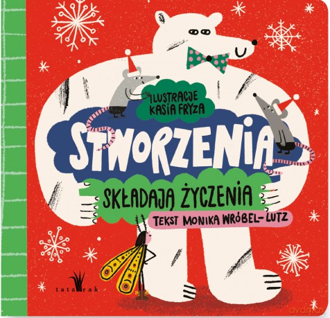 Stworzenia składają życzenia - Monika Wróbel-Lutz, Kasia Fryza [KSIĄŻKA]