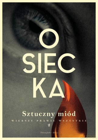 Sztuczny miód. Osiecka. Wiersze prawie wszystkie (Tom 2) - Agnieszka Osiecka [KSIĄŻKA]