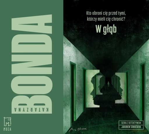 W głąb. Detektyw Jakub Sobieski - Katarzyna Bonda [AUDIOBOOK]