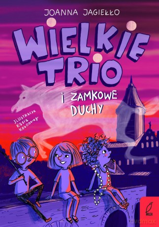 Wielkie Trio i zamkowe duchy (Tom 2) - Joanna Jagiełło [KSIĄŻKA]