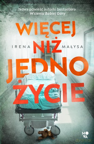 Więcej niż jedno życie - Irena Małysa [KSIĄŻKA]