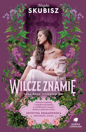 Wilcze znamię. Saga rodu Tyszkowskich (Tom 4) - Magda Skubisz [KSIĄŻKA]