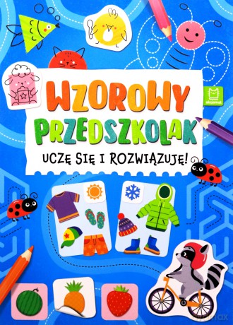 Wzorowy przedszkolak. Uczę się i rozwiązuję! - Katarzyna Łanocha [KSIĄŻKA]