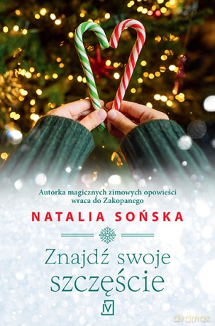 Znajdź swoje szczęście - Natalia Sońska [KSIĄŻKA]