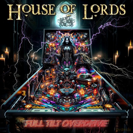 House Of Lords: Full Tilt Overdrive [CD]