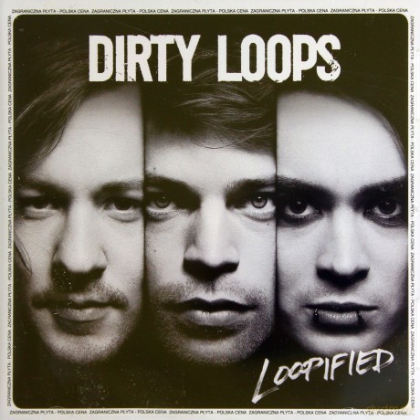 Dirty Loops: Loopified (PL) [CD]