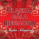 Różni Wykonawcy: Śląska Gala Biesiadna - Śląskie Szlagiery [CD]