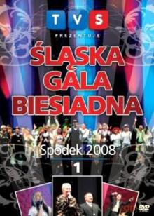 Śląska Gala Biesiadna-Spodek 2008 Vol.1 [DVD]