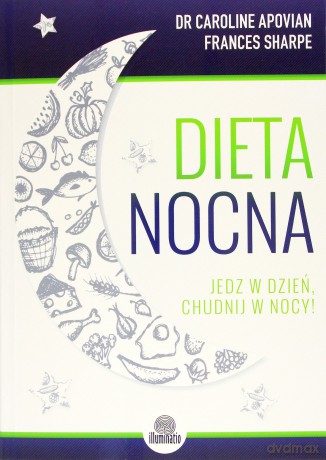 Dieta Nocna - Frances Sharpe, dr Caroline Apovian [KSIĄŻKA]