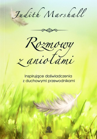 Rozmowy z aniołami - Judith Marshall [KSIĄŻKA]