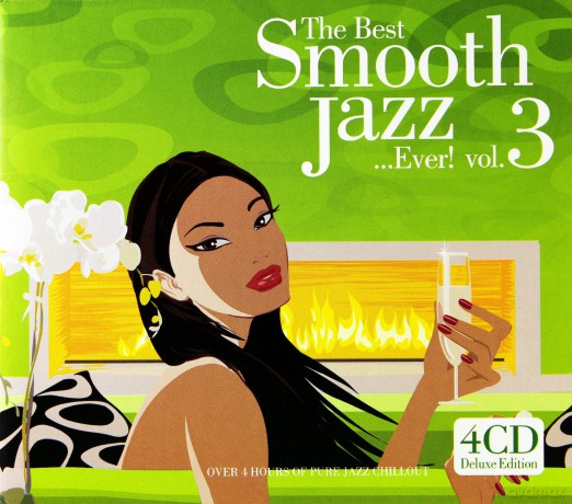 The Best Smooth Jazz...Ever! Vol. 3 [4CD]