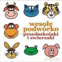 Wesołe Podwórko - Przedszkolaki I Zwierzaki [CD]